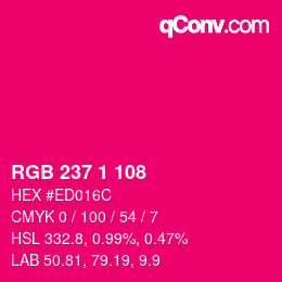 カラーコード: RGB 237 1 108 | qconv.com