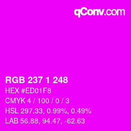 Color code: RGB 237 1 248 | qconv.com
