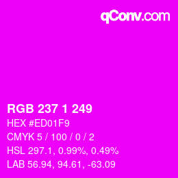 Color code: RGB 237 1 249 | qconv.com