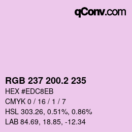 カラーコード: RGB 237 200.2 235 | qconv.com