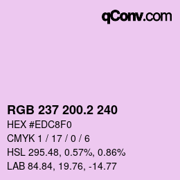 カラーコード: RGB 237 200.2 240 | qconv.com