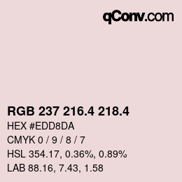 カラーコード: RGB 237 216.4 218.4 | qconv.com
