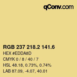 カラーコード: RGB 237 218.2 141.6 | qconv.com