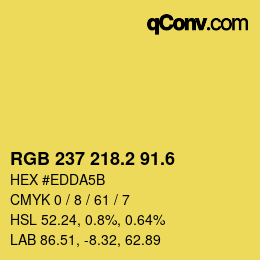 カラーコード: RGB 237 218.2 91.6 | qconv.com