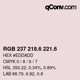 カラーコード: RGB 237 218.6 221.6 | qconv.com