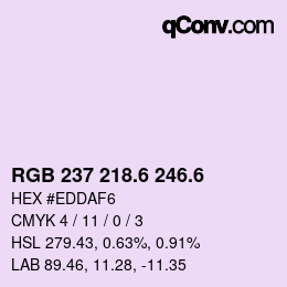 カラーコード: RGB 237 218.6 246.6 | qconv.com
