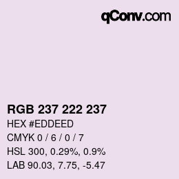 カラーコード: RGB 237 222 237 | qconv.com