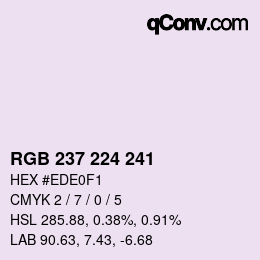 カラーコード: RGB 237 224 241 | qconv.com