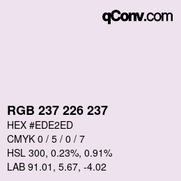 カラーコード: RGB 237 226 237 | qconv.com