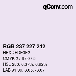 カラーコード: RGB 237 227 242 | qconv.com