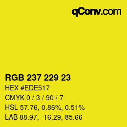 カラーコード: RGB 237 229 23 | qconv.com