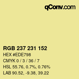 カラーコード: RGB 237 231 152 | qconv.com