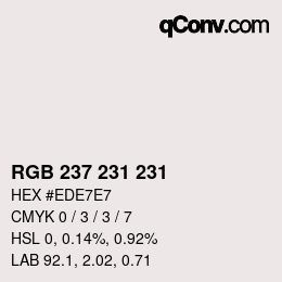 Color code: RGB 237 231 231 | qconv.com