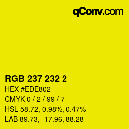 Color code: RGB 237 232 2 | qconv.com