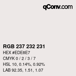 カラーコード: RGB 237 232 231 | qconv.com