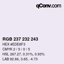 カラーコード: RGB 237 232 243 | qconv.com