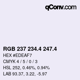 カラーコード: RGB 237 234.4 247.4 | qconv.com