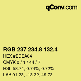 カラーコード: RGB 237 234.8 132.4 | qconv.com