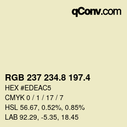カラーコード: RGB 237 234.8 197.4 | qconv.com