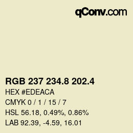 カラーコード: RGB 237 234.8 202.4 | qconv.com