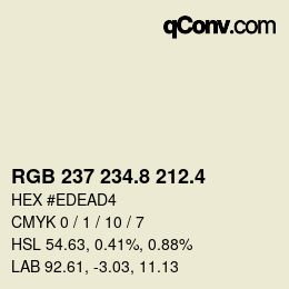 カラーコード: RGB 237 234.8 212.4 | qconv.com