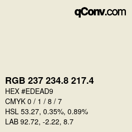 カラーコード: RGB 237 234.8 217.4 | qconv.com