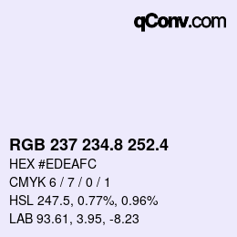 カラーコード: RGB 237 234.8 252.4 | qconv.com
