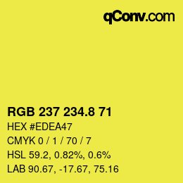 カラーコード: RGB 237 234.8 71 | qconv.com