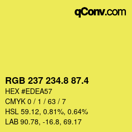 カラーコード: RGB 237 234.8 87.4 | qconv.com