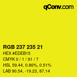 カラーコード: RGB 237 235 21 | qconv.com