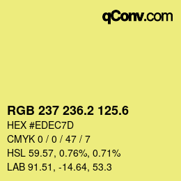 カラーコード: RGB 237 236.2 125.6 | qconv.com