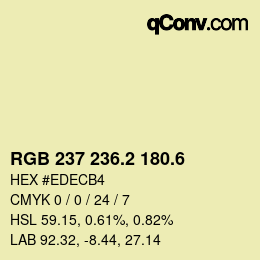 カラーコード: RGB 237 236.2 180.6 | qconv.com