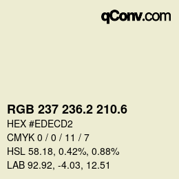 カラーコード: RGB 237 236.2 210.6 | qconv.com