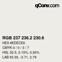 カラーコード: RGB 237 236.2 230.6 | qconv.com