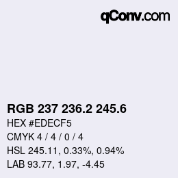 カラーコード: RGB 237 236.2 245.6 | qconv.com