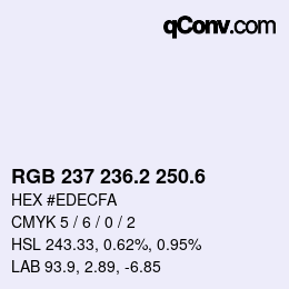 カラーコード: RGB 237 236.2 250.6 | qconv.com