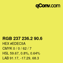 カラーコード: RGB 237 236.2 90.6 | qconv.com