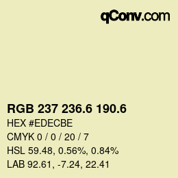 カラーコード: RGB 237 236.6 190.6 | qconv.com