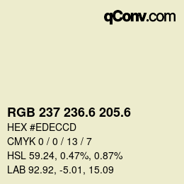 カラーコード: RGB 237 236.6 205.6 | qconv.com