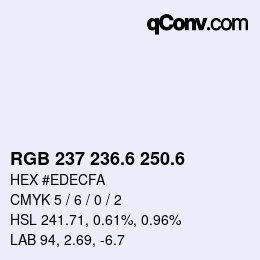 カラーコード: RGB 237 236.6 250.6 | qconv.com