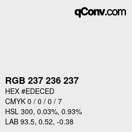 Color code: RGB 237 236 237 | qconv.com