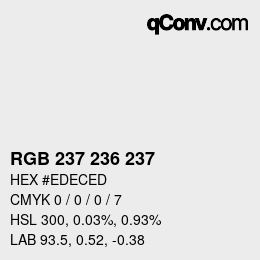 カラーコード: RGB 237 236 237 | qconv.com