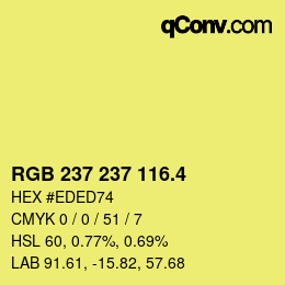 カラーコード: RGB 237 237 116.4 | qconv.com