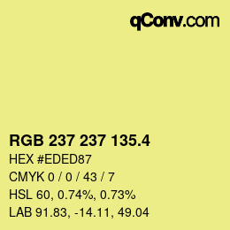 カラーコード: RGB 237 237 135.4 | qconv.com
