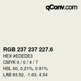 カラーコード: RGB 237 237 227.6 | qconv.com
