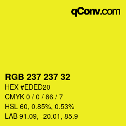 カラーコード: RGB 237 237 32 | qconv.com