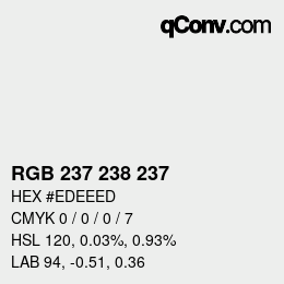 カラーコード: RGB 237 238 237 | qconv.com