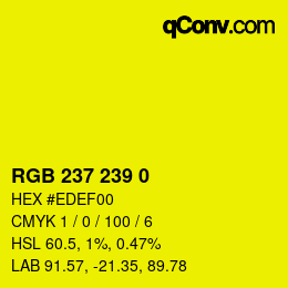 Color code: RGB 237 239 0 | qconv.com