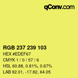 Color code: RGB 237 239 103 | qconv.com