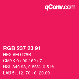 Color code: RGB 237 23 91 | qconv.com